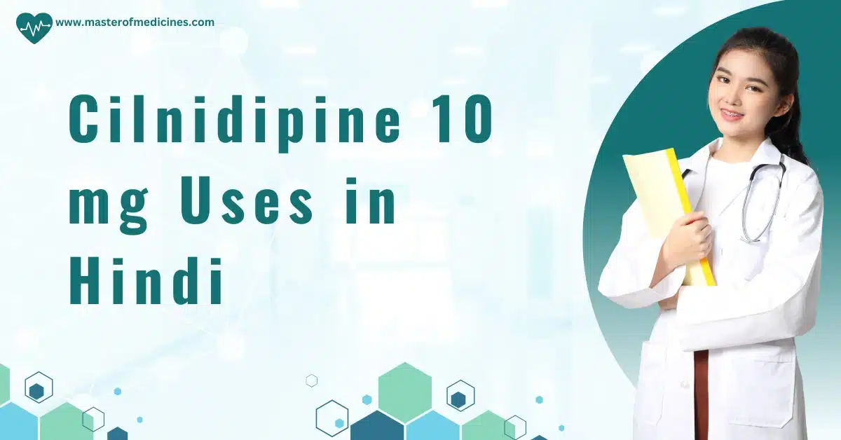 Cilnidipine 10 mg Uses in Hindi