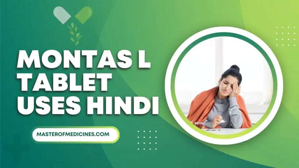 Montas L Tablet Uses Hindi